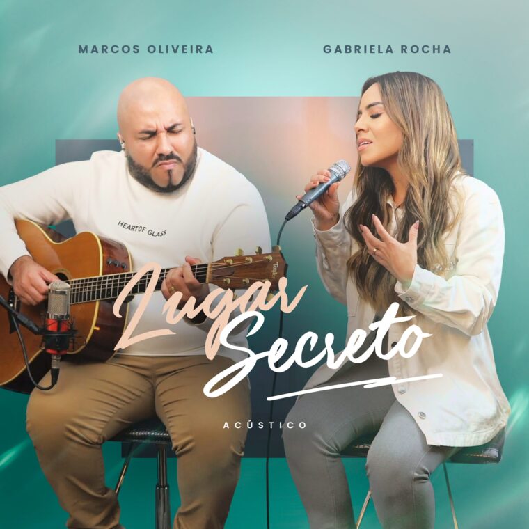 Marcos Oliveira e Gabriela Rocha na canção “Lugar Secreto”